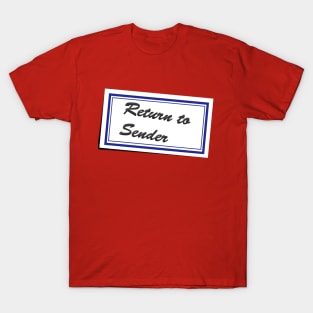 Return to Sender T-Shirt